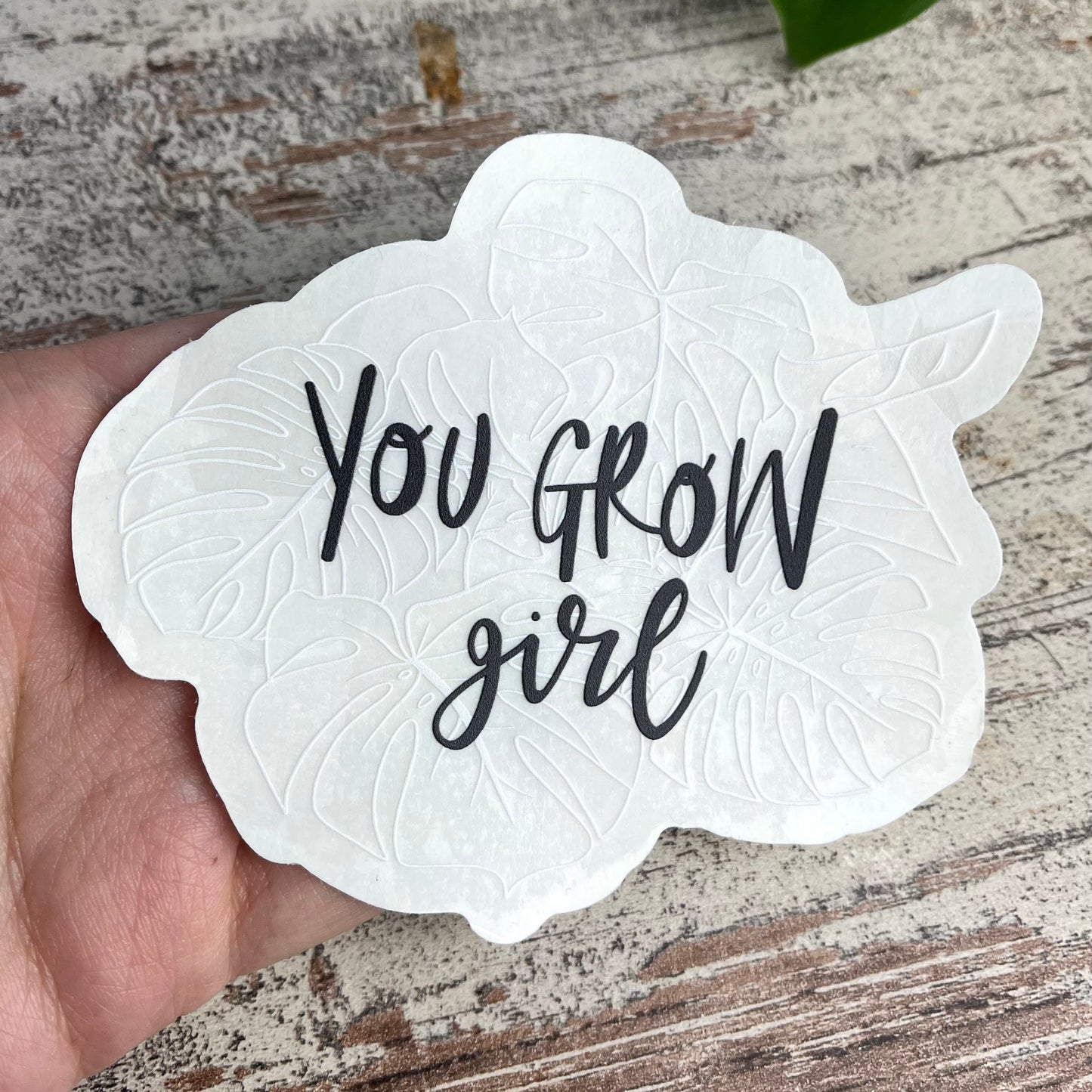 Sun Catcher Sticker - You grow girl Monstera - wearequiethumans