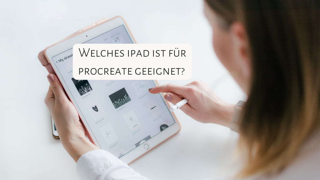 Welches iPad ist für ProCreate geeignet?