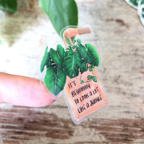 Sticker - it's beginning to look a lot like a jungle  - transparent - wearequiethumans