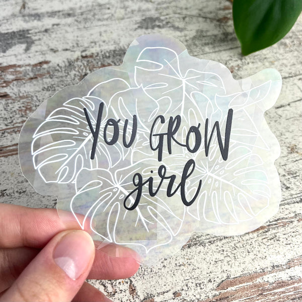 Sun Catcher Sticker - You grow girl Monstera - wearequiethumans